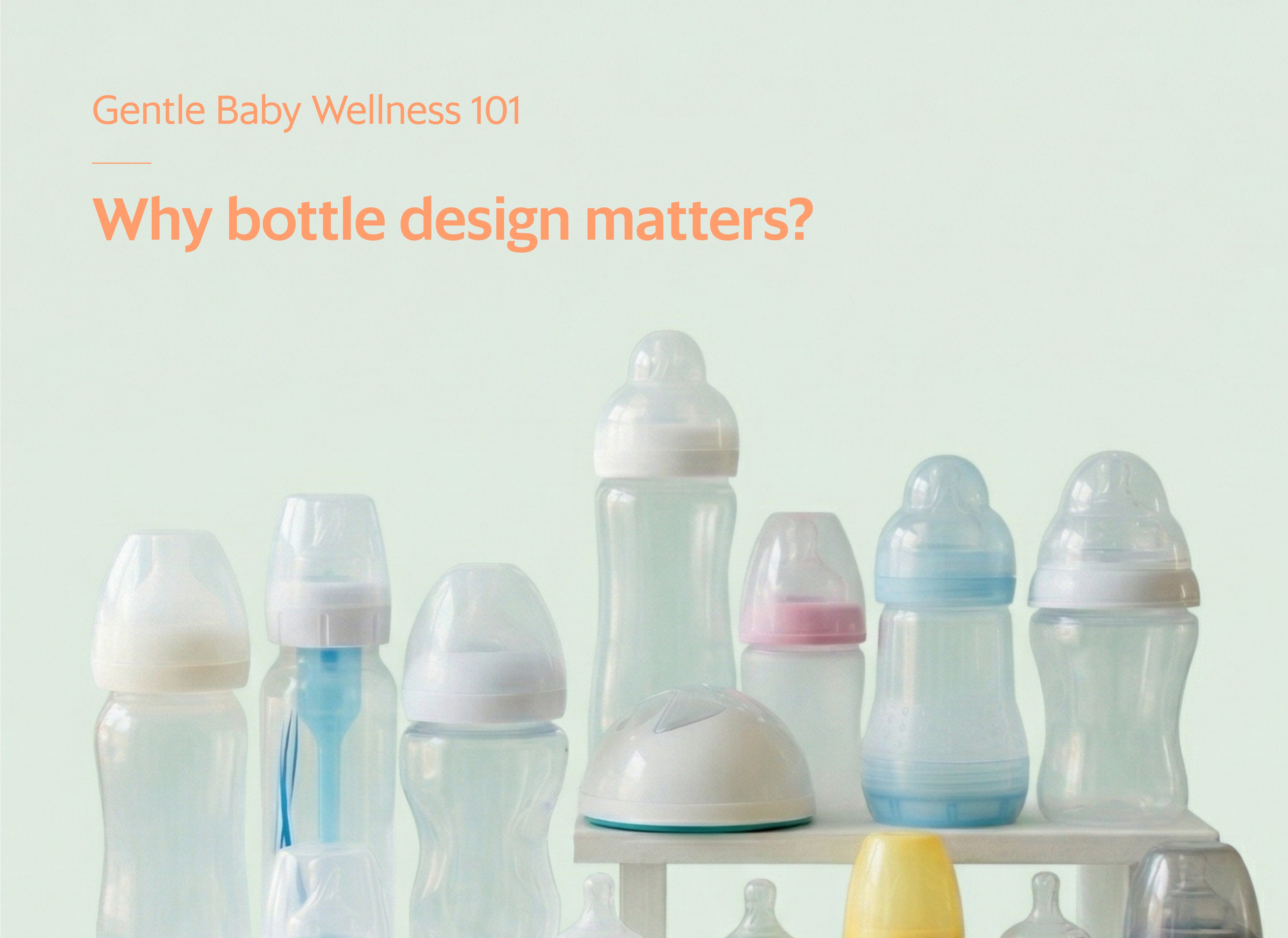 Gentle Babay Wellness 101: Why Bottle Design Matters?